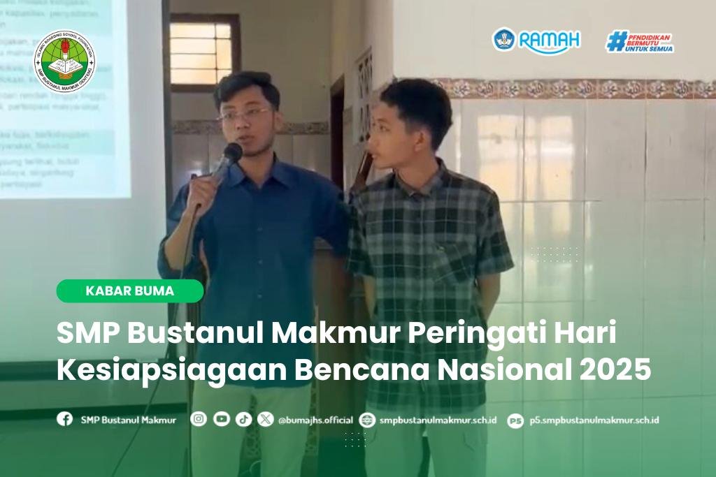Pemaparan materi mitigasi bencana oleh pemateri di SMP Bustanul Makmur saat memperingati Hari Kesiapsiagaan Bencana Nasional 2025.